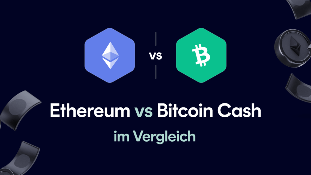 Ethereum vs Bitcoin Cash