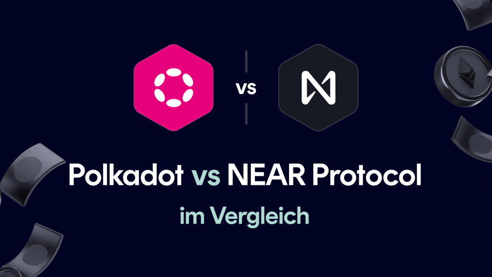 Polkadot vs NEAR Protocol